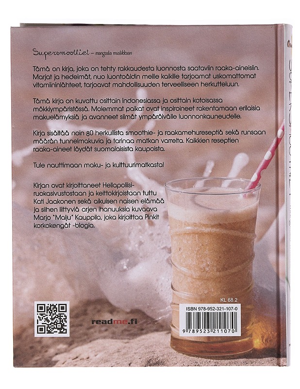 Supersmoothiet: mangosta mustikkaan - Jaakonen, Kati - Ruokakirjat - 10105633459 - 1