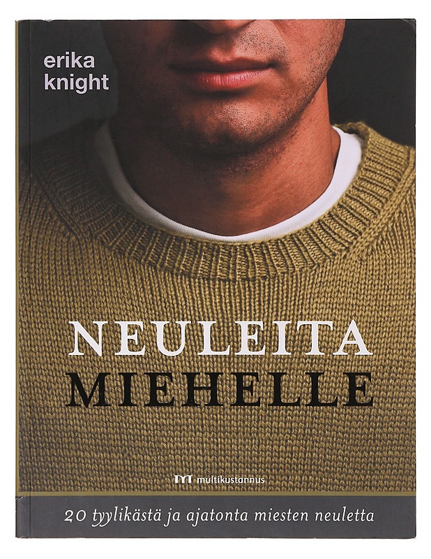 Neuleita miehelle - Knight, Erika - Tietokirjat ja oppaat - 10105633463 - 0