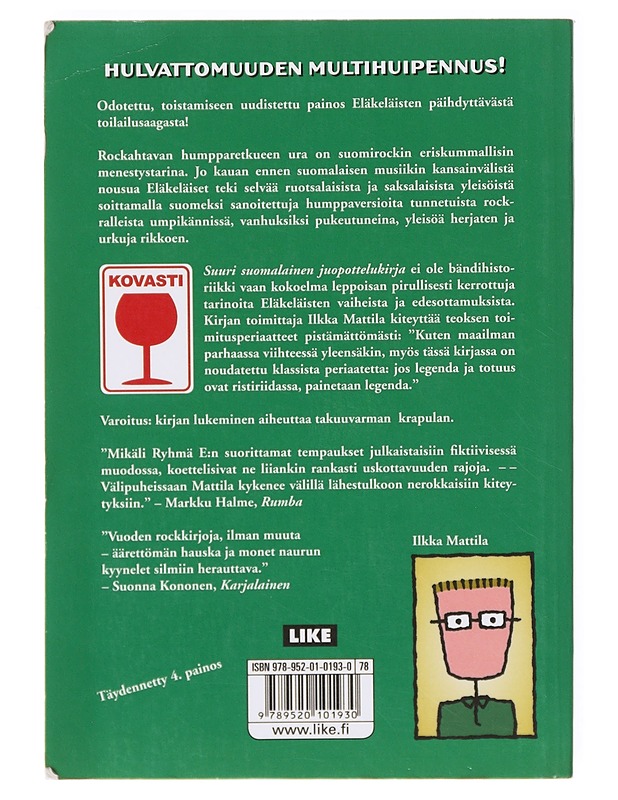 Eläkeläiset : suuri suomalainen juopottelukirja - Mattila, Ilkka - Romaanit ja novellit - 10105633505 - 1