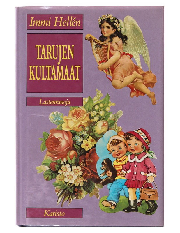 Tarujen kultamaat - Immi Hellén - Lastenkirjat - 10105633544 - 0