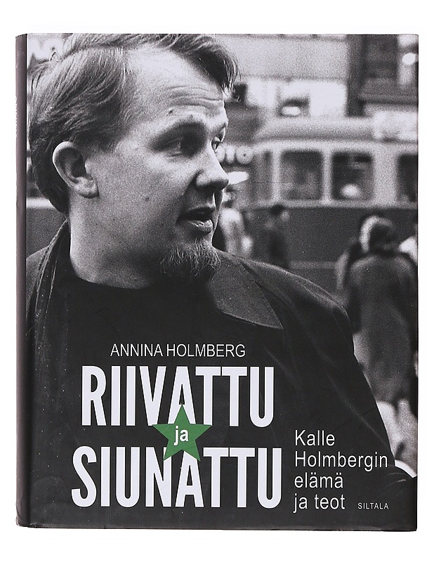 Riivattu ja siunattu  - Annina Holmberg - Elämäkerrat ja muistelmat - 10105633548 - 0