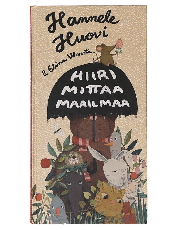 Hiiri mittaa maailmaa - Huovi, Hannele - Lastenkirjat - 10105633560 - 0