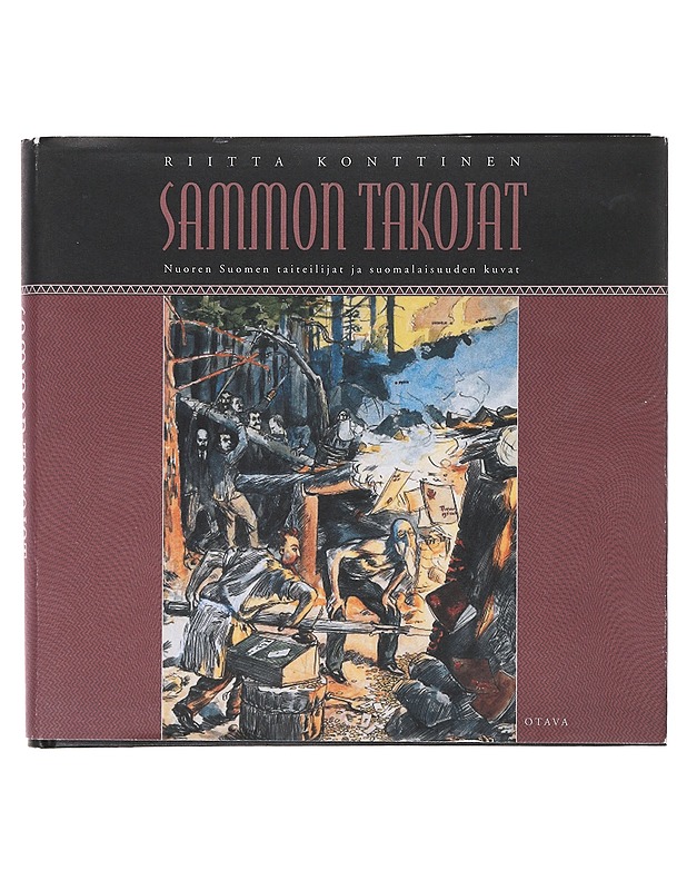 Sammon takojat : Nuoren Suomen taiteilijat ja suomalaisuuden kuvat - Riitta Konttinen - Tietokirjat ja oppaat - 10105633568 - 0