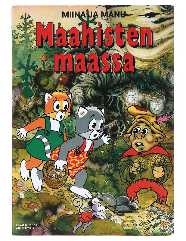 Miina ja Manu maahisten maassa - Koivisto, Jari - Lastenkirjat - 10105633576 - 0