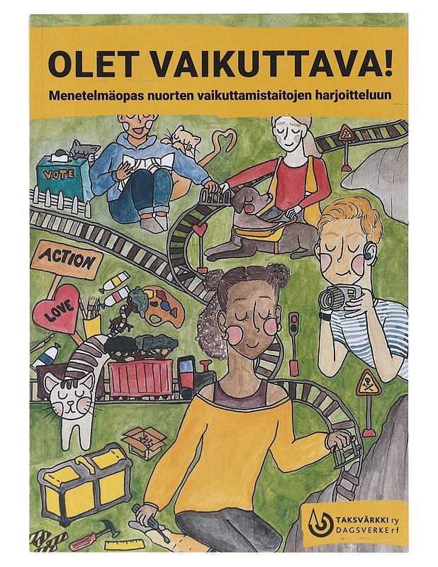 Olet vaikuttava! : menetelmäopas nuorten vaikuttamistaitojen harjoitteluun - Alarto, Aura - Tietokirjat ja oppaat - 10105633588 - 0