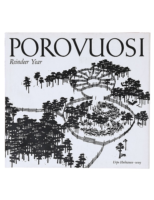 Porovuosi / Reindeer Year - Urpo Huhtanen - Tietokirjat ja oppaat - 10105633604 - 0