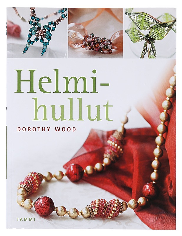 Helmihullut - Wood, Dorothy - Tietokirjat ja oppaat - 10105633607 - 0