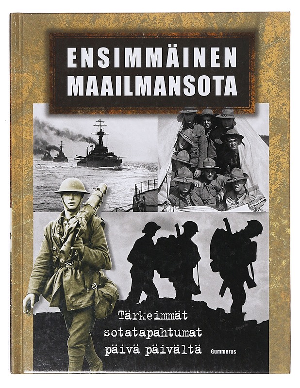 Ensimmäinen maailmansota / tärkeimmät sotatapahtumat päivä päivältä - Westwell, Ian - Historiakirjat - 10105633717 - 0