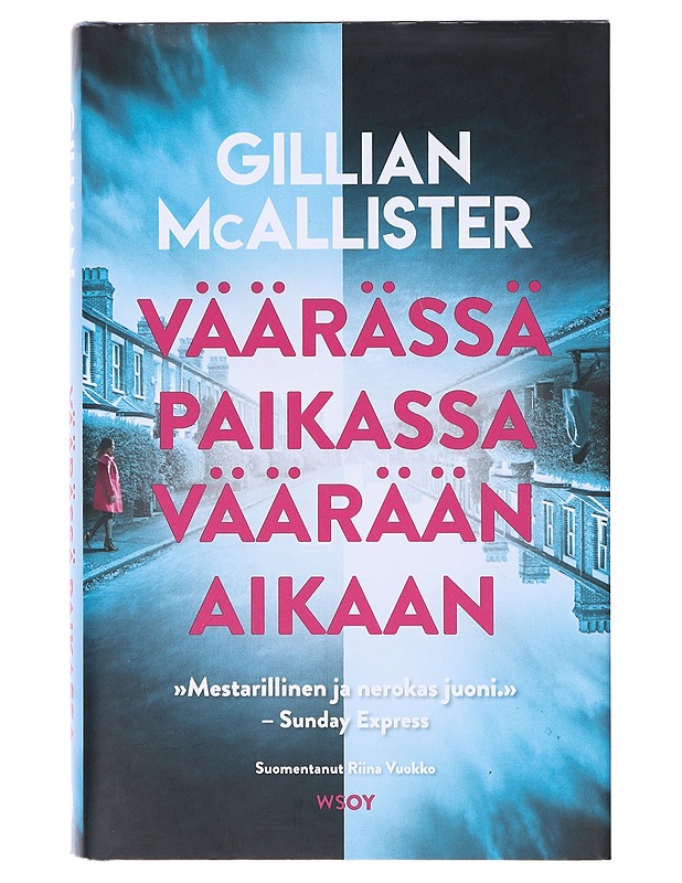 Väärässä paikassa väärään aikaan - McAllister, Gillian - Romaanit ja novellit - 10105633726 - 0
