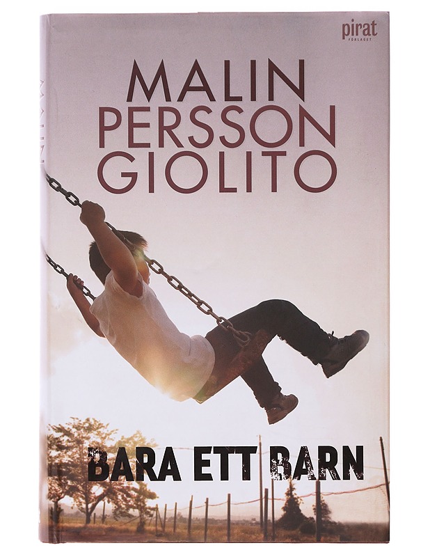 Bara ett barn - Malin Persson Giolito - Romaanit ja novellit - 10105633807 - 0