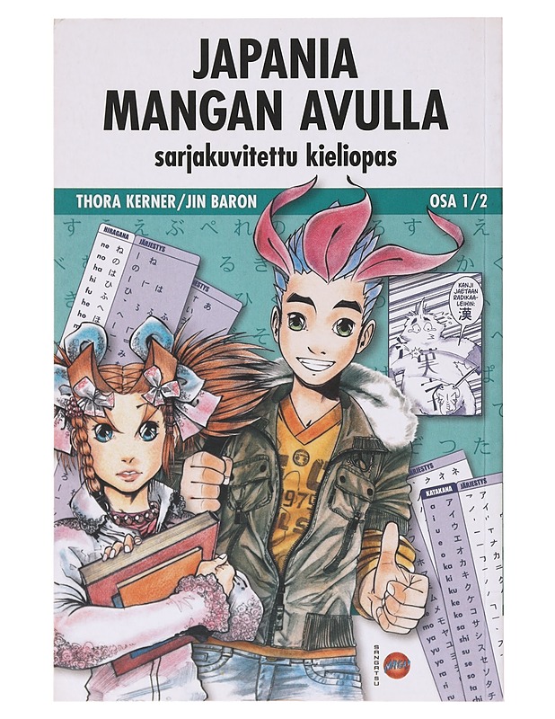 Japania mangan avulla / sarjakuvitettu kieliopas Osa 1/2 - Kerner, Thora - Tietokirjat ja oppaat - 10105633820 - 0