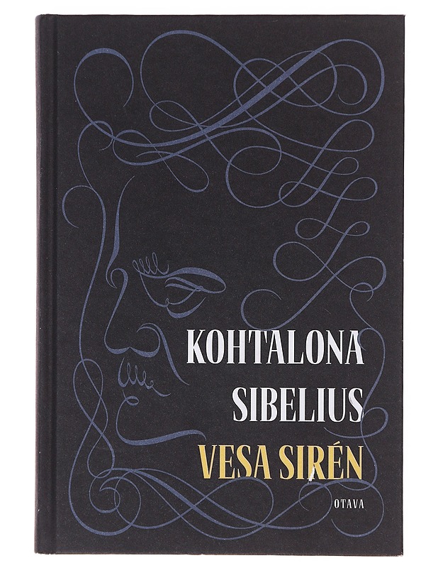 Kohtalona Sibelius - Vesa Sirén - Elämäkerrat ja muistelmat - 10105633822 - 0