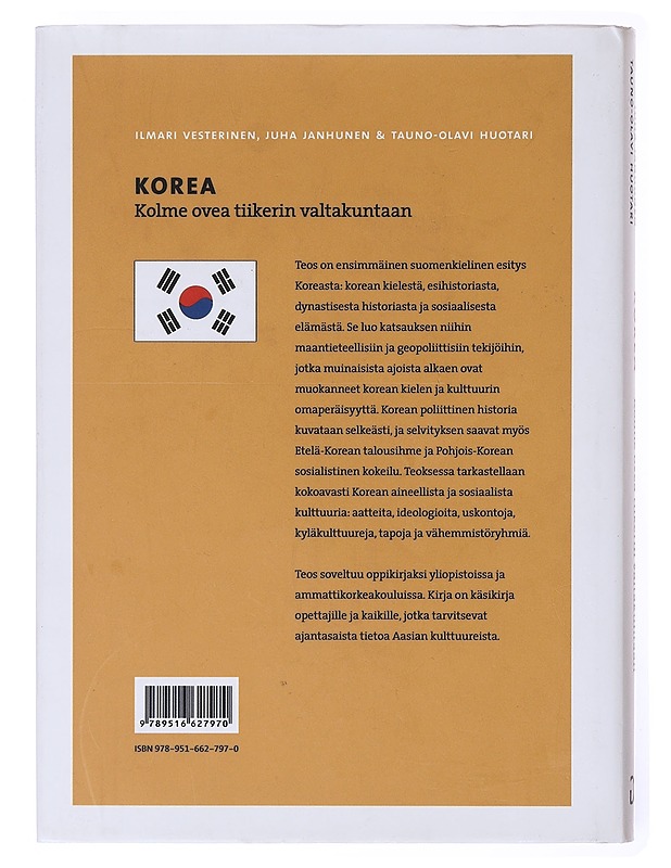 Korea : kolme ovea tiikerin valtakuntaan - Vesterinen, Ilmari - Historiakirjat - 10105633843 - 1