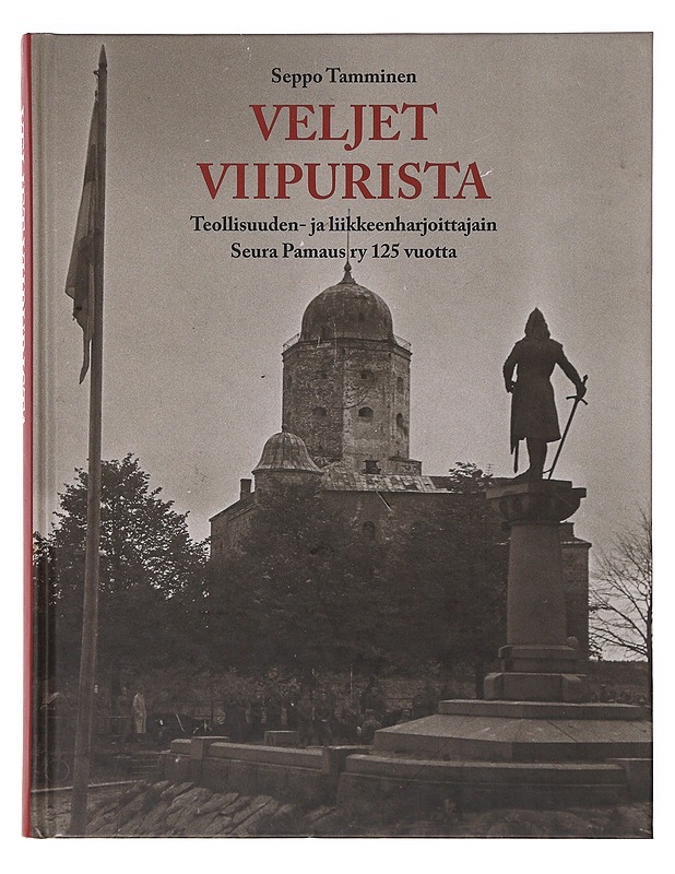 Veljet Viipurista - Seppo Tamminen - Historiakirjat - 10105633863 - 0