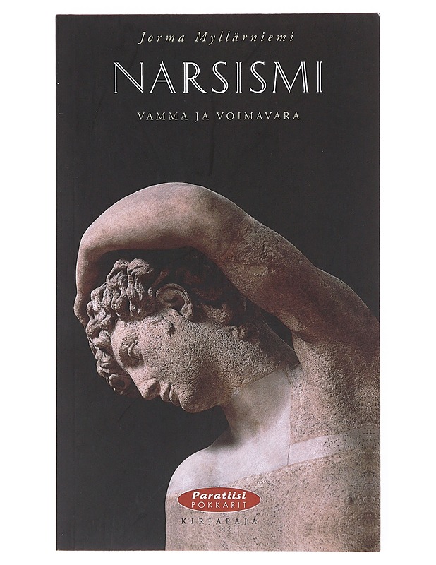 Narsismi : vamma ja voimavara - Jorma Myllärniemi - Tietokirjat ja oppaat - 10105633910 - 0