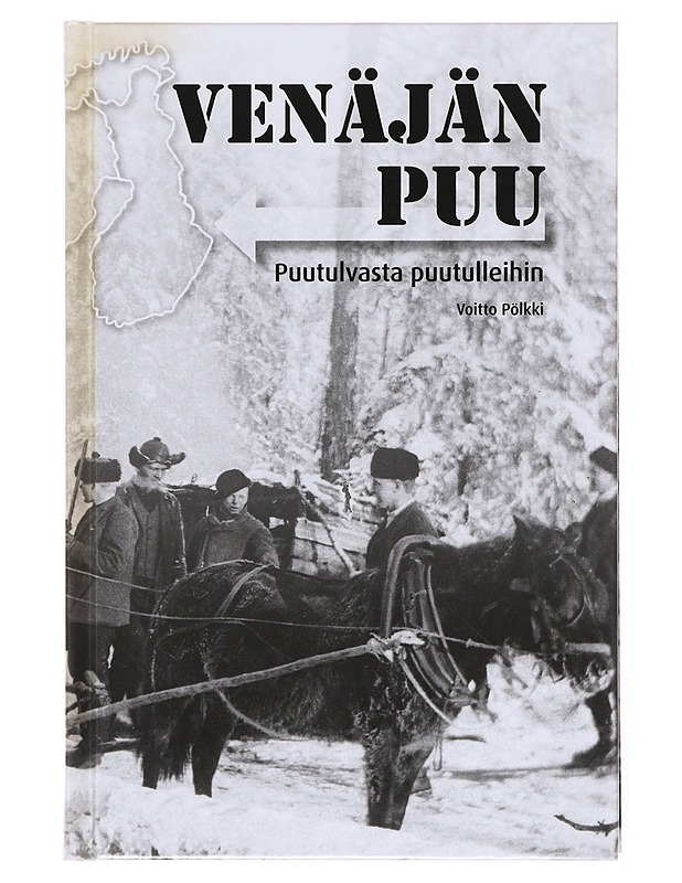 Venäjän puu: puutulvasta puutulleihin - Historiakirjat - 10105633935 - 0
