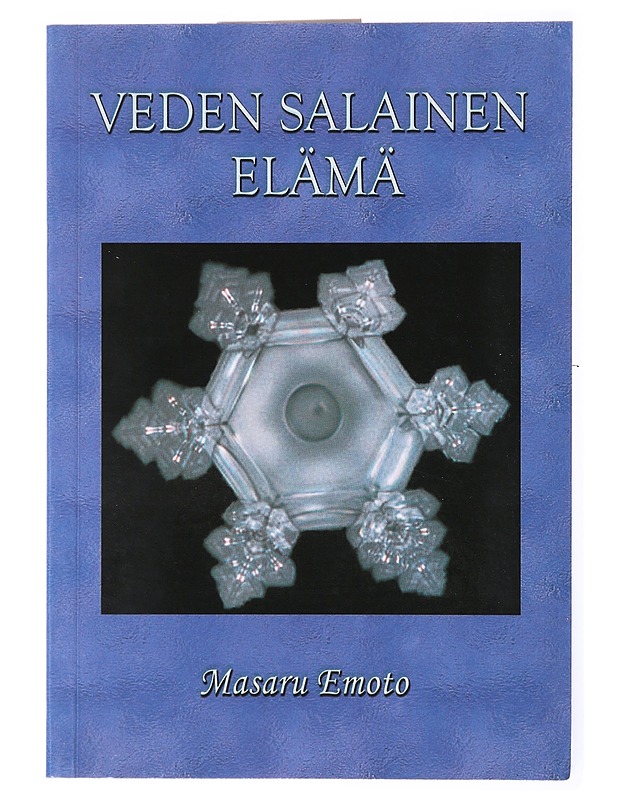 Veden salainen elämä - Emoto, Masaru - Tietokirjat ja oppaat - 10105633976 - 0