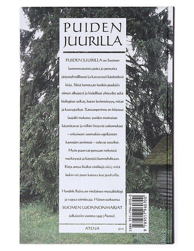 Puiden juurilla / Puut ja pensaat luonnossa ja kansanperinteessä - Hendrik Relve - Tietokirjat - 10105633978 - 1