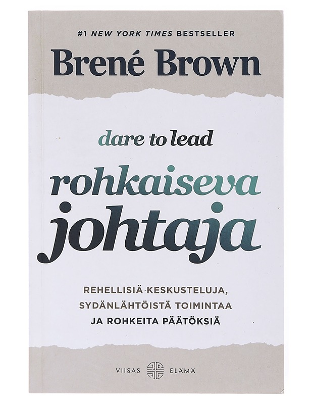 Rohkaiseva johtaja : rehellisiä keskusteluja, sydänlähtöistä toimintaa ja rohkeita päätöksiä - Brown, Brené - Tietokirjat ja oppaat - 10105633998 - 0