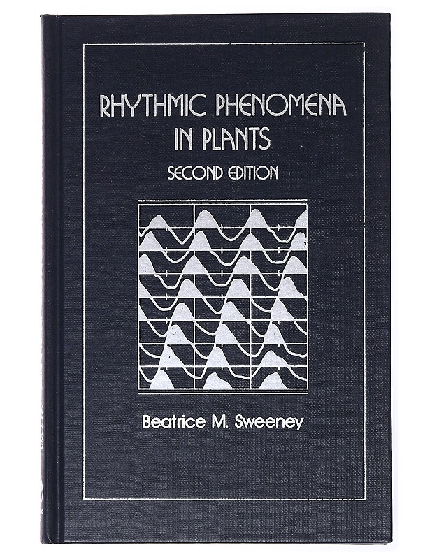 Rhythmic Phenomena in Plants, 2. edition - Beatrice M. Sweeney   - Tietokirjat - 10105634005 - 0