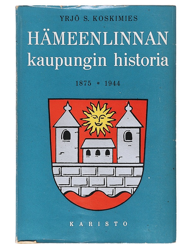 Hämeenlinnan kaupungin historia 1875-1944 - Historiakirjat - 10105634036 - 0
