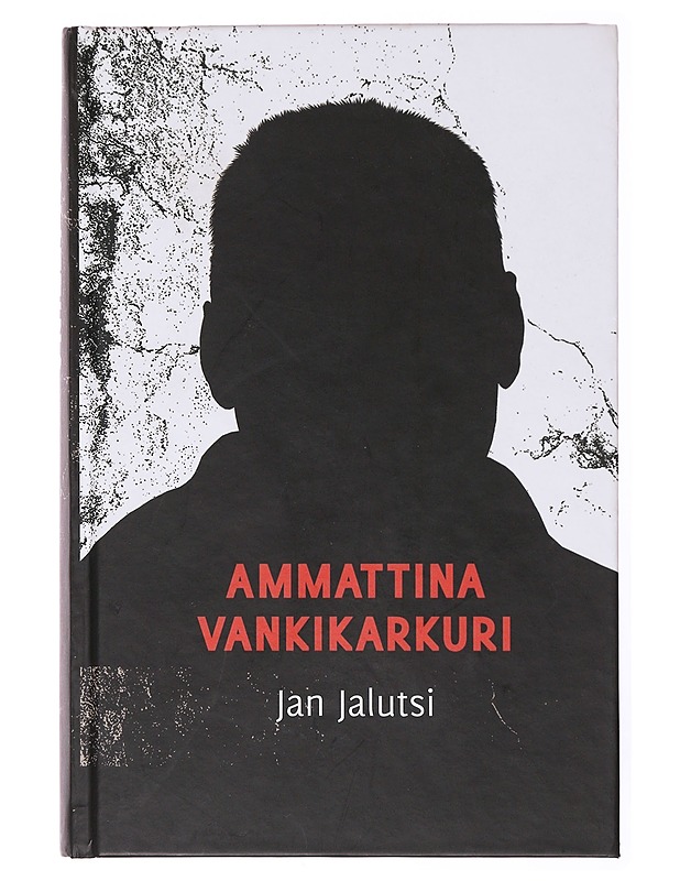 Ammattina vankikarkuri - Jan Jalutsi - Elämäkerrat ja muistelmat - 10105634030 - 0
