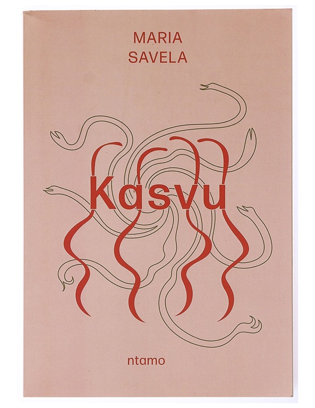 Kasvu - Maria Savela - Runot ja näytelmät - 10105634050 - 0