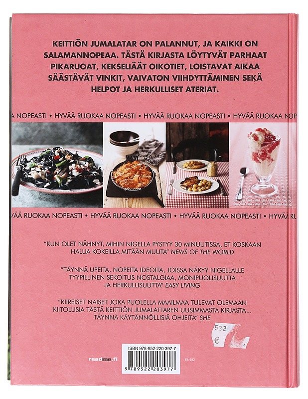Nigella Express / hyvää ruokaa nopeasti - Lawson, Nigella - Ruokakirjat - 10105634061 - 1