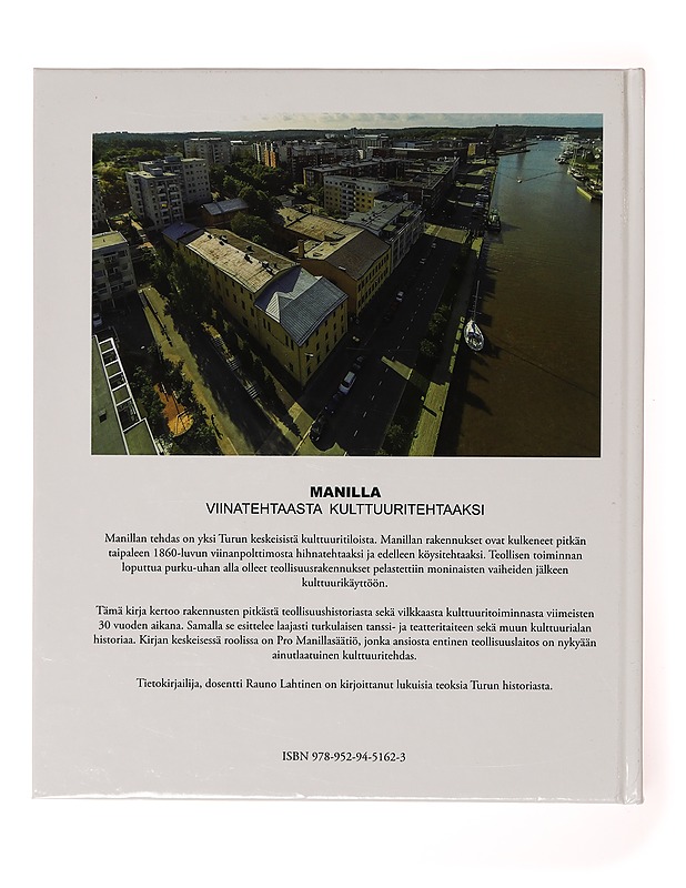 Manilla : viinatehtaasta kulttuuritehtaaksi - Lahtinen, Rauno - Kirja lahjaksi - 10105634137 - 1