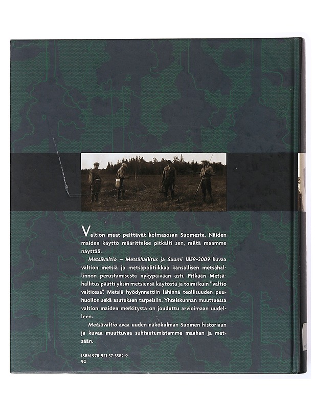 Metsävaltio: metsähallitus ja Suomi 1859-2009 - Antti Parpola&Veijo Åberg - Tietokirjat - 10105634179 - 1