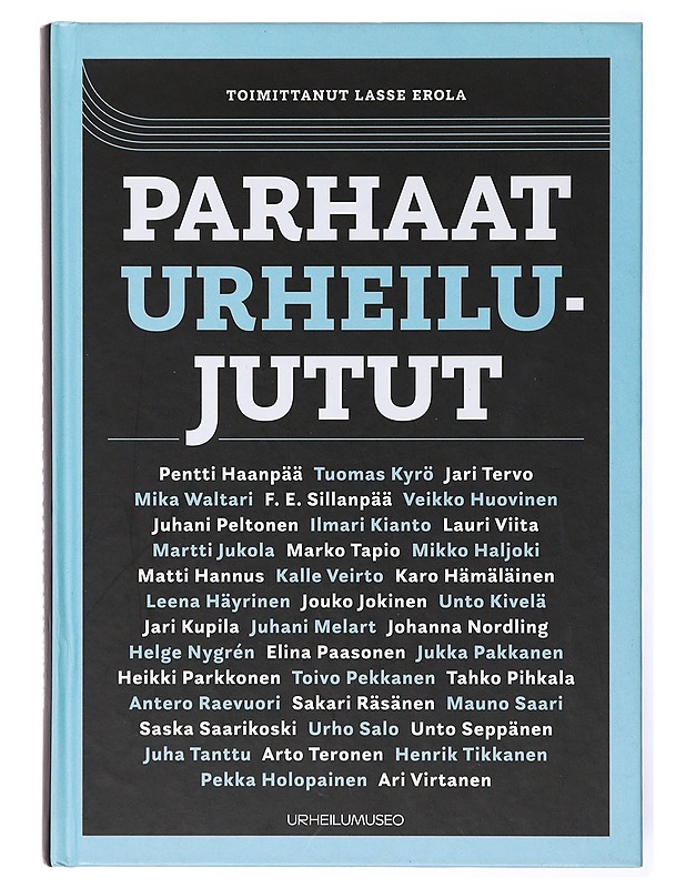 Parhaat urheilujutut - Erola, Lasse - Elämäkerrat ja muistelmat - 10105634198 - 0