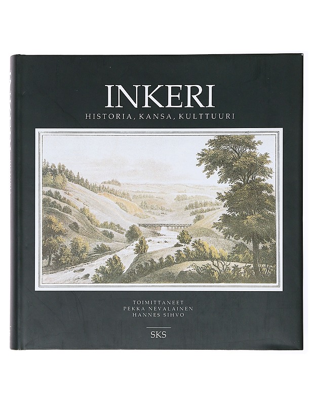 Inkeri : Historia, kansa, kulttuuri - Nevalainen, Pekka - Tietokirjat ja oppaat - 10105634200 - 0