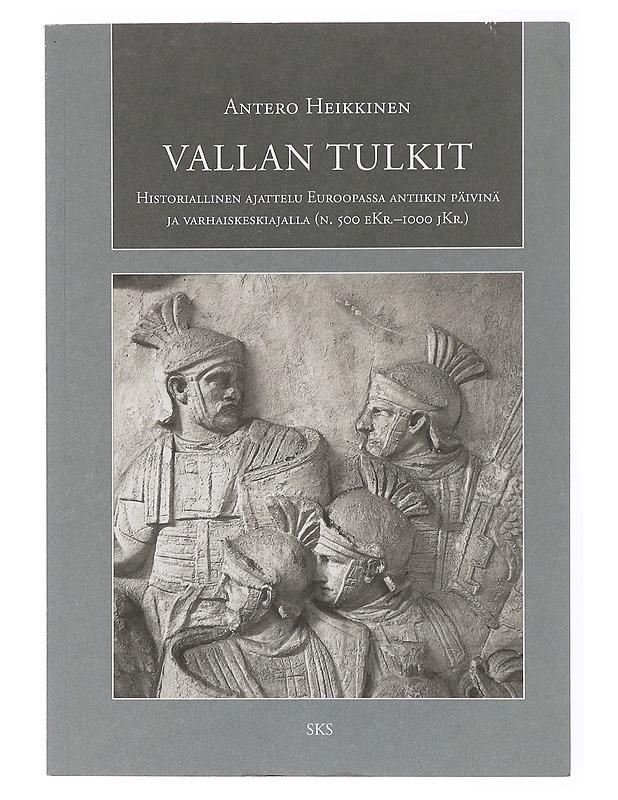 Vallan tulkit - Antero Heikkinen - Historiakirjat - 10105634206 - 0