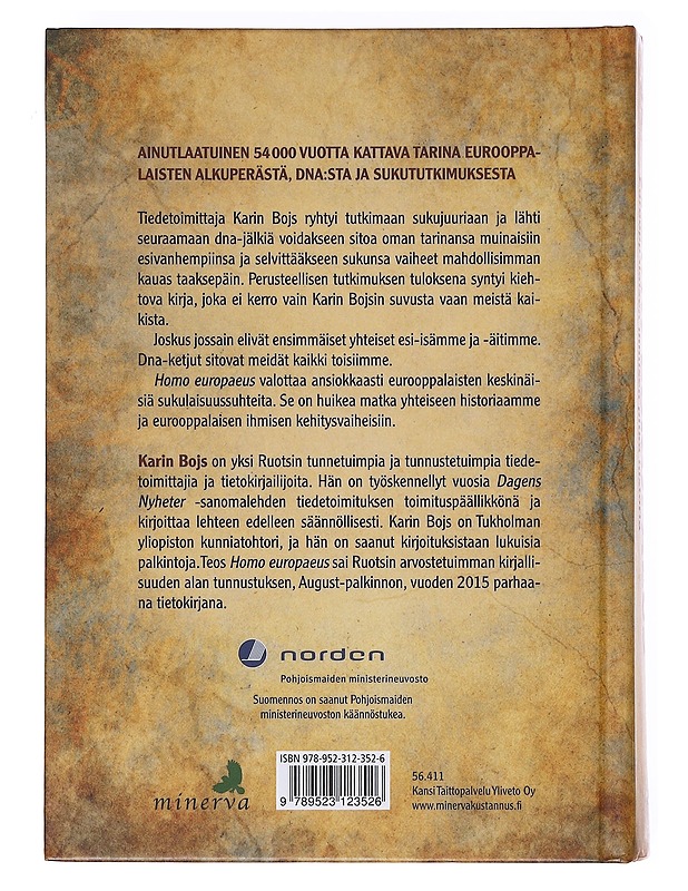 Homo europaeus / eurooppalaisen ihmisen pitkä historia - Bojs, Karin - Historiakirjat - 10105634236 - 1