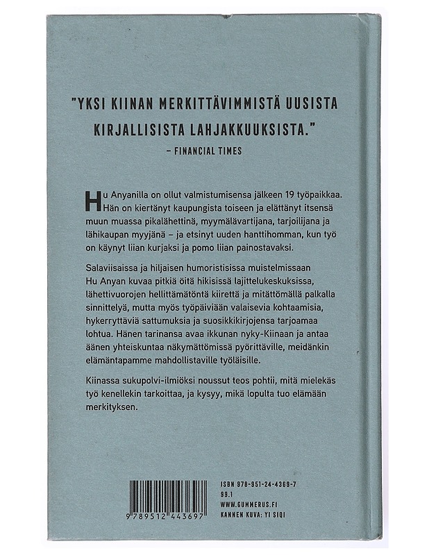 Pikalähettinä Pekingissä : duunarielämää 2000-luvun Kiinassa - Hu, Anyan - Elämäkerrat ja muistelmat - 10105634251 - 1
