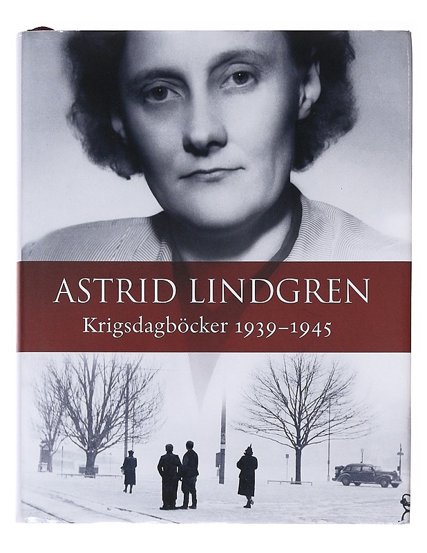 Krigsdagböcker 1939-1945 - Lindgren, Astrid - Elämäkerrat ja muistelmat - 10105634255 - 0