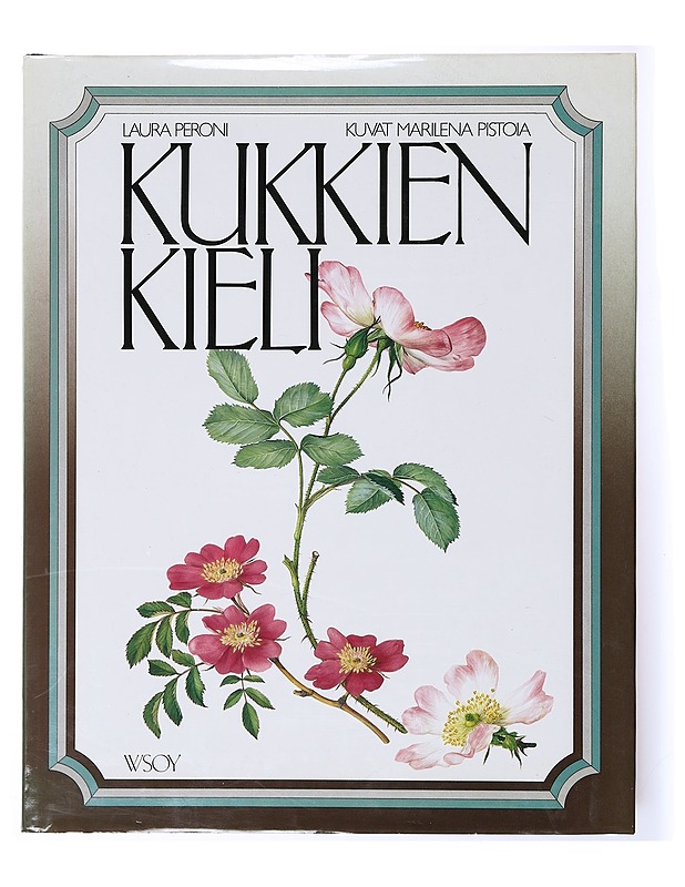 Kukkien kieli - Peroni, Laura - Tietokirjat ja oppaat - 10105634258 - 0