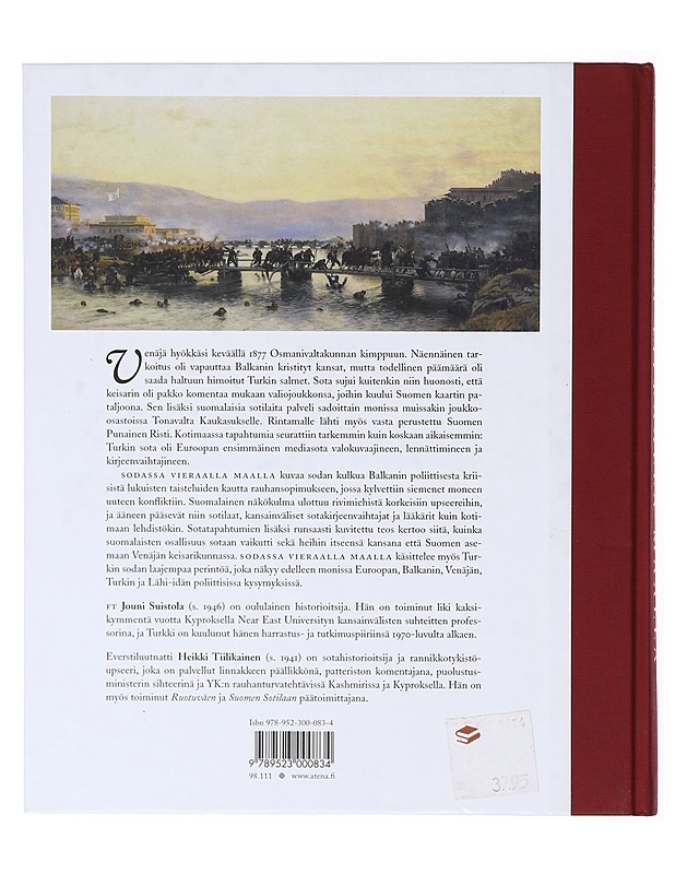 Sodassa vieraalla maalla, suomalaiset Turkin sodassa 1877-1878 - Suistola, Jouni - Elämäkerrat ja muistelmat - 10105634261 - 1