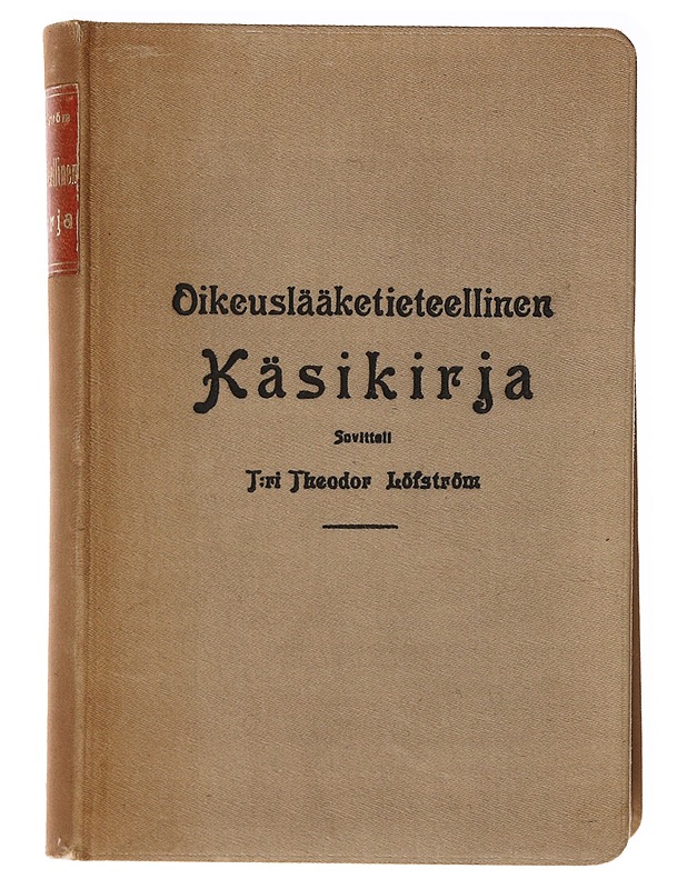 Oikeuslääketieteellinen Käsikirja - Theodor Löfström - Tietokirjat ja oppaat - 10105634286 - 0