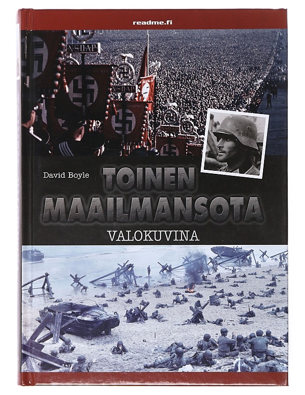 Toinen maailmansota valokuvina - Boyle, David - Historiakirjat - 10105634277 - 0