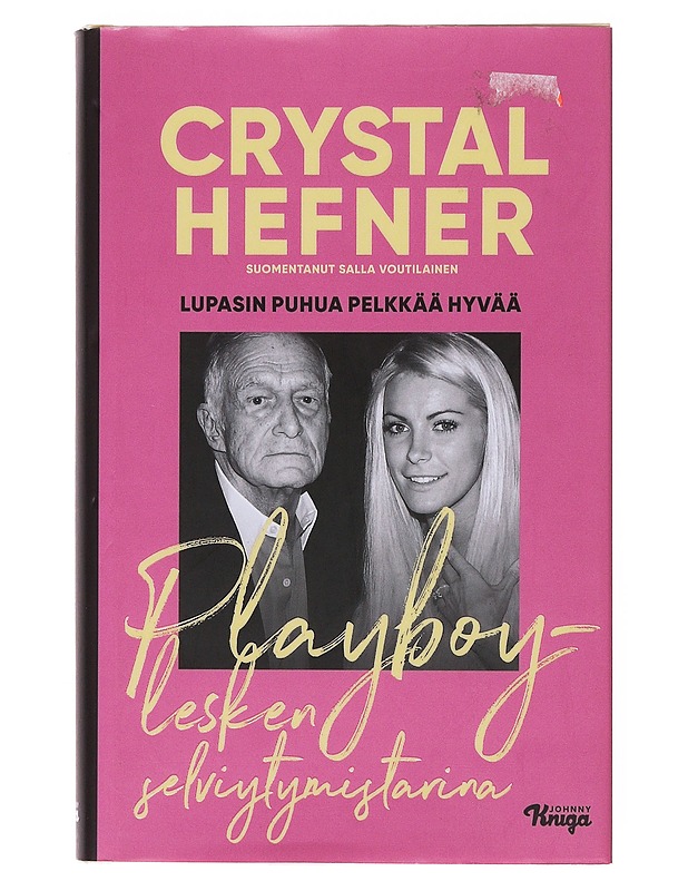 Lupasin puhua pelkkää hyvää / Playboy-lesken selviytymistarina - Hefner, Crystal - Elämäkerrat ja muistelmat - 10105634290 - 0