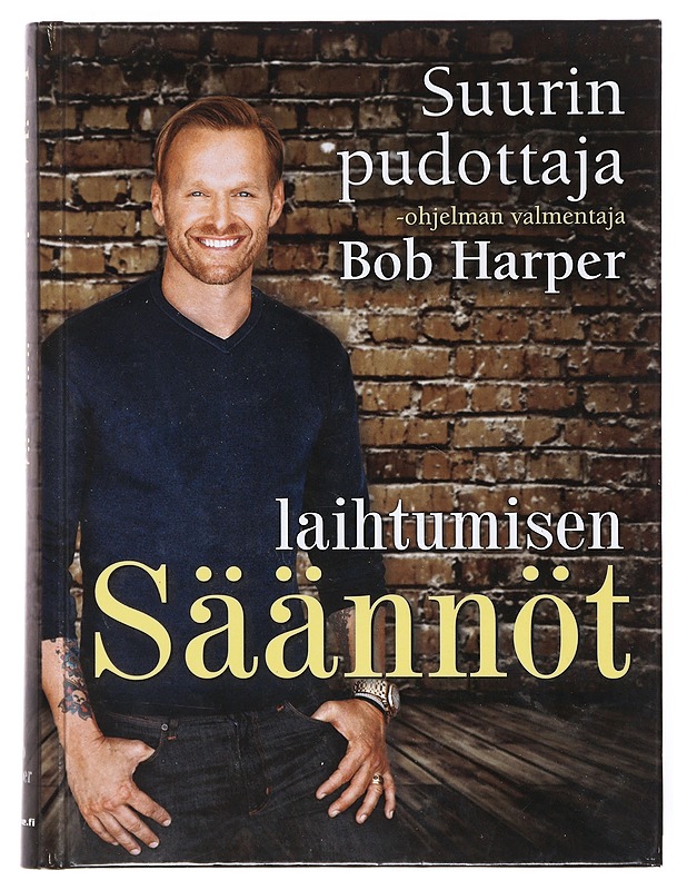 Laihtumisen säännöt - Harper, Bob - Ruokakirjat - 10105634338 - 0