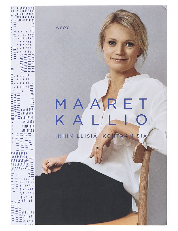 Inhimillisiä kohtaamisia - Maaret Kallio - Tietokirjat ja oppaat - 10105634374 - 0