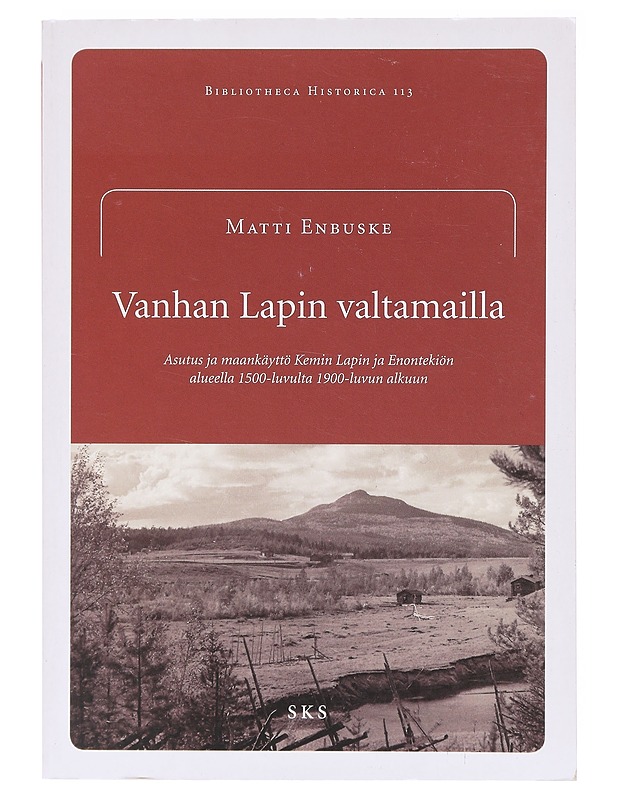 Vanhan Lapin valtamailla - Enbuske, Matti  - Tietokirjat - 10105634375 - 0