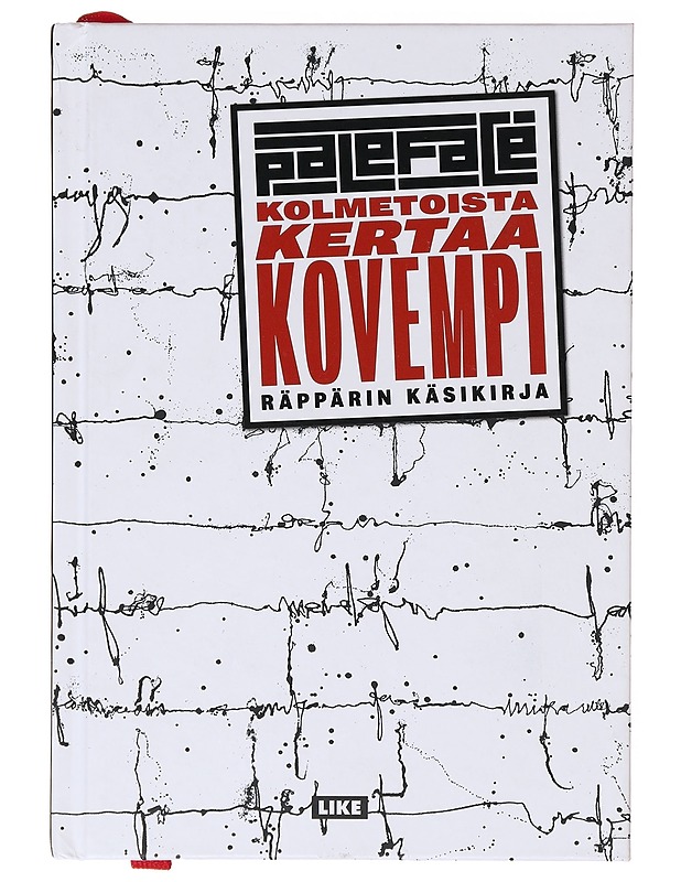 Kolmetoista kertaa kovempi / räppärin käsikirja - Paleface - Tietokirjat ja oppaat - 10105634393 - 0