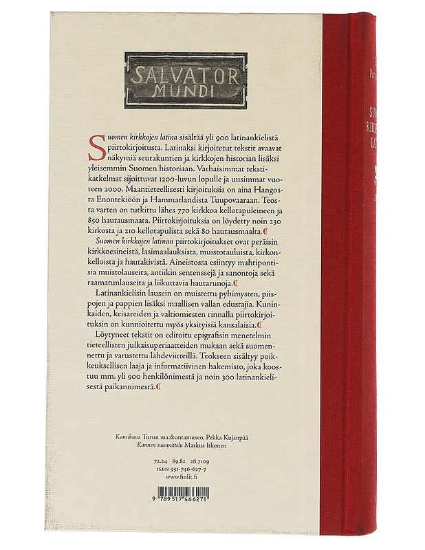 Suomen kirkkojen latina : piirtokirjoitukset kirkoissa, kellotapuleissa ja hautausmailla = EFIL - Ecclesiarum Finlandiae Inscriptiones Latinae - Reijo Pitkäranta - Historiakirjat - 10105634398 - 1