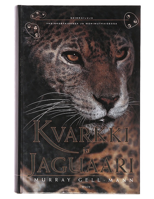 Kvarkki ja jaguaari - Gell-Mann, Murray - Tietokirjat ja oppaat - 10105634405 - 0