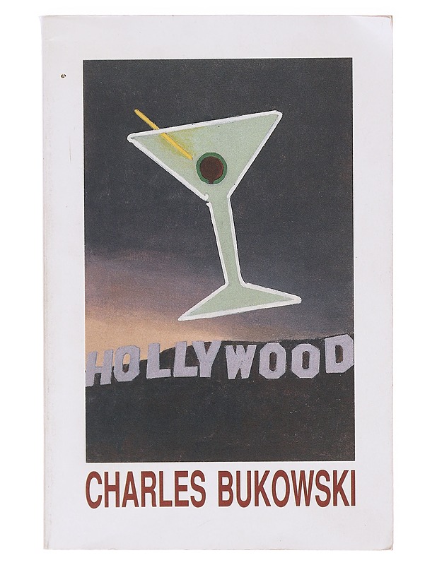 Hollywood : a novel - Charles Bukowski - Romaanit ja novellit - 10105634446 - 0