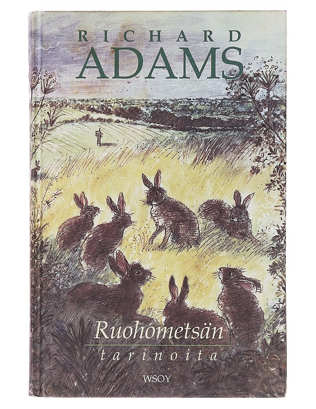 Ruohometsän tarinoita - Adams, Richard - Lastenkirjat - 10105634450 - 0