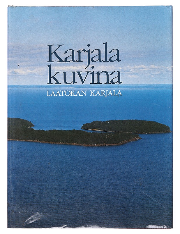 Karjala kuvina / Laatokan Karjala - Nurmiluoto, Timo - Historiakirjat - 10105634474 - 0